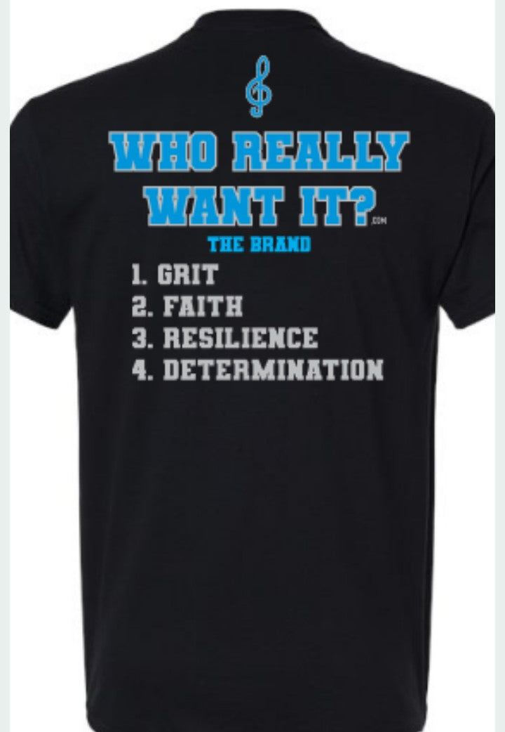 Who Really Want It Black Tshirt